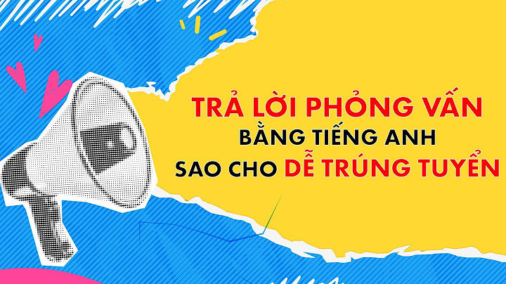 Bảng đánh giá kết quả phỏng vấn tiếng anh năm 2024