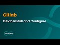 Gitlab Yükleme ve Ayarlama