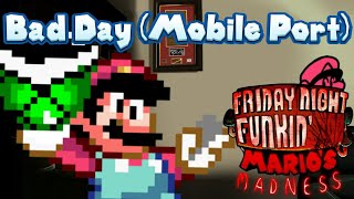 FNF Mario's Madness v2 (Mobile Port) - Bad Day (Gameplay)