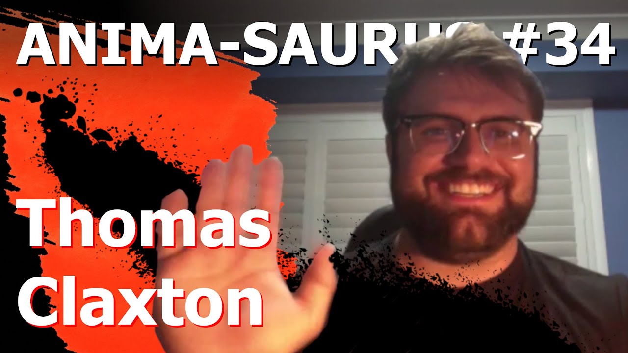 Anima-saurus #34 - Thomas Claxton - Pipeline TD
