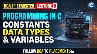 Constants in C Programming | Types & Integer Constant Rules | BCA 1st Sem Lecture 5