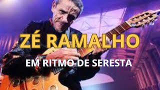ZÉ RAMALHO EM RITMO DE SERESTA - AS 10 MELHORES