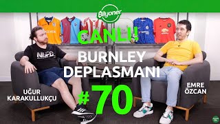 Manchester City - Liverpool, Onyekuru, Leroy Sane | Emre Özcan & Uğur Karakullukçu | Burnley D. #70