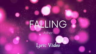 Falling | Asher (Lyric Video) | Good Music Vibez