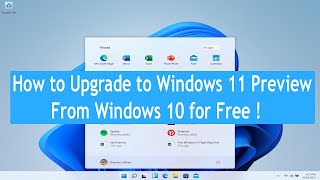 How to upgrade windows 11 insider preview from 10 for freeyou'll be
able update free if you're already a user and ...