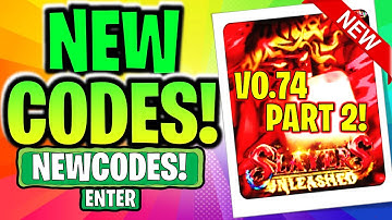 ⭐[V0.74 PART 2 - ALL 51 CODES!] SLAYERS UNLEASHED CODES⭐