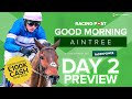 Good morning aintree live  grand national festival day 2 preview  grand national tips and analysis