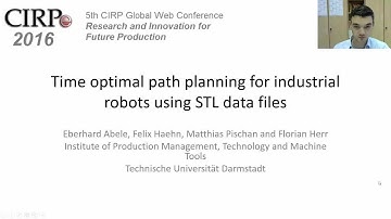 CIRPe2016-Time optimal path planning for industrial robots using STL data files
