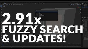 BLENDER 2.91x - NEW FUZZY SEARCH FEATURE & UPDATES!