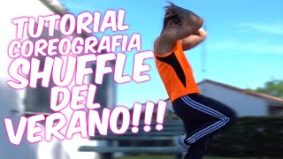 | TUTORIAL | APRENDE LA COREOGRAFIA SHUFFLE DEL VERANO!!