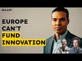 Why Europe Can't Fund Innovation: Stephan de Moraes, Indico