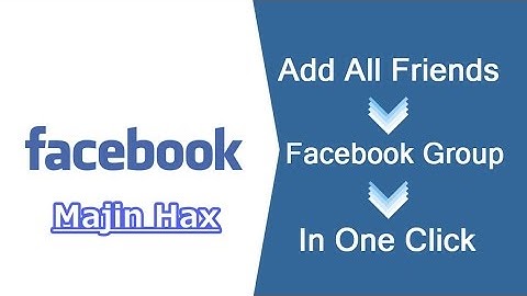 How to add all friends in group in one click-Facebook