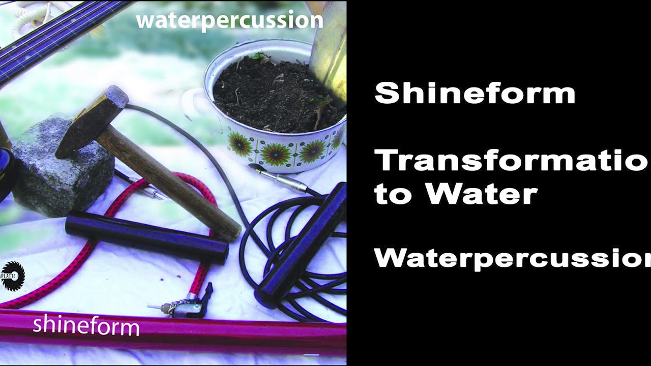 Shineform - Transformation to Water