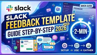 Slack Feedback Template Guide Step by Step 2026  2 Min