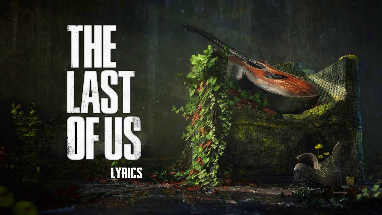 The Last of Us 2 - Ellie's Song Trailer 'Through the Valley' (Lyrics) 