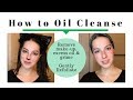 How to Oil Cleanse to Remove Makeup
