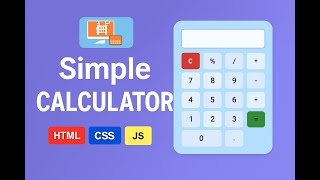 HTML CSS JavaScript Project – Simple Calculator Website (Step-by-Step Guide)