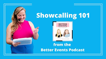 Showcalling 101: What is it? How to Become a Showcaller? - Better Events Podcast - Logan Clements