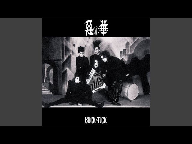 BUCK TICK - Dress ドレス (Remastered) 