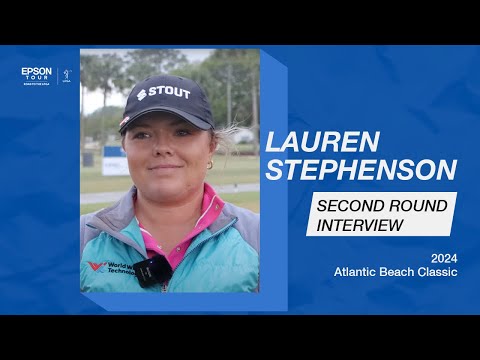 Lauren Stephenson Second Round Interview | 2024 Atlantic Beach Classic