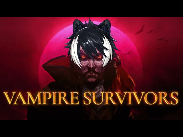 【Vampire Survivors】ｳﾞｧﾝﾊﾟｳﾞｧﾝﾊﾟﾋﾟｨﾔ影山【影山シエン/ホロスターズ】のサムネイル