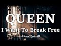 I want to break free lyrics queen