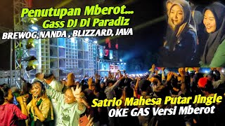 Satrio Maheso Putar OKE GAS Versi MBEROT ‼️Penutupan Putar Paradiz BREWOG,NANDA, BLIZZARD,JAVA