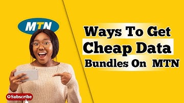 How To Get Cheap Data Bundles On MTN
