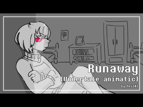 RUNAWAY [Undertale Animatic]