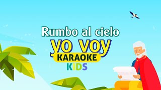 Video thumbnail of "Rumbo al cielo yo voy | karaoke"