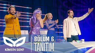 Maske Kimsin Sen? 6. Bölüm Tanıtımı