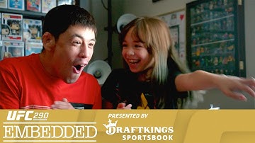 UFC 290 Embedded: Vlog Series - Episode 2