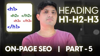 On-Page SEO Series | Part 5 - Header Tags | How To Make Perfect H1, H2, H3 tags