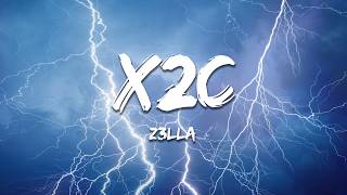 Z3Lla - X2C Lyrics