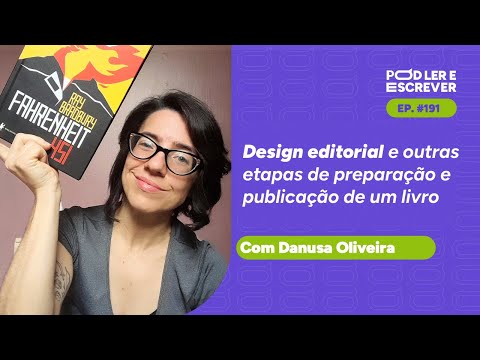 DESIGN EDITORIAL, PREPAÇÃO E PUBLICAÇÃO DE UM LIVRO (DANUSA OLIVEIRA) | PLE #191
