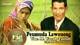 Lagu Aceh Yacob Tailah - Pemuda Laweung 
