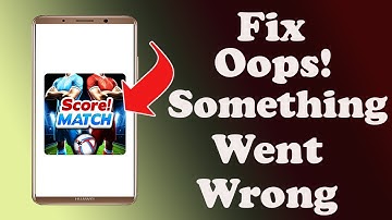 ✅How to Fix Score Match App Oops something Went Wrong Error on Android ✅