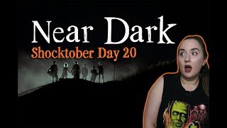 Near Dark Shocktober