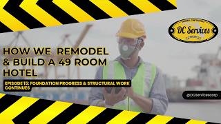 How We Built a 49-Room Hotel – Episode 15: Foundation Progress & Structural Work Continues