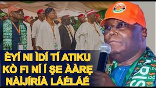 O Ti Bọ Wón Ni Atiku Ko Le Ṣe Aarẹ Naijiria Yii Mọ O