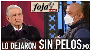 LO DEJAN SIN PELOS.MX | LA FOJA
