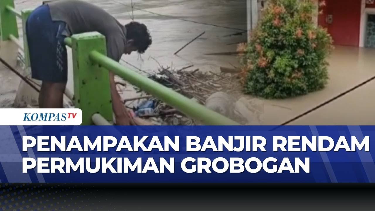 Luapan Sungai Glugu Rendam Permukiman di Purwodadi Grobogan | KOMPAS PETANG