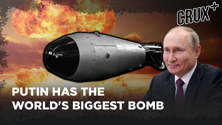 Tsar Bomba | Will Putin Use The World’s Largest Nuclear Bomb If The Ukraine Russia War Escalates? - DayDayNews