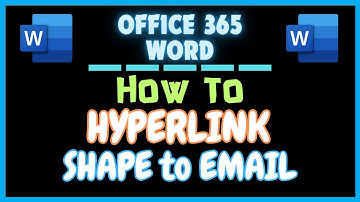 How To Hyperlink A Shape To An Email Address In Microsoft Word | Office 365 Tutorial