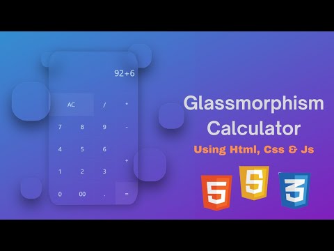 Glassmorphism Calculator using Html , Css & Js With Source Code