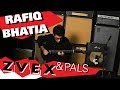 Zvex and pals ep 11 rafiq bhatia