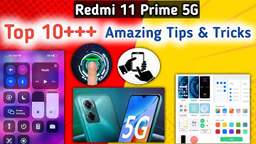 Redmi 11 prime 5g Smart touch features, Redmi 11 prime 5g hidden features, Redmi 11 prime 5g