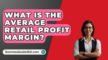 What Is The Average Retail Profit Margin? - BusinessGuide360.com
