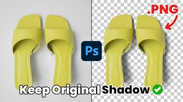 Keep Original Shadow & Export as PNG in Photoshop | Photoshop Tutorial