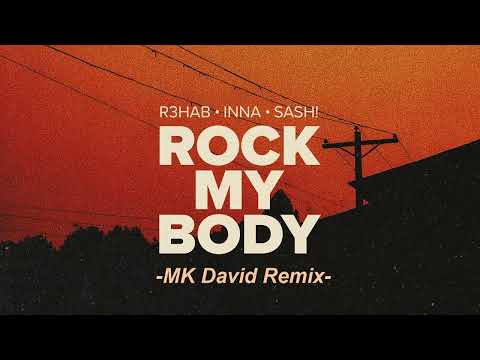 R3Hab, Inna, Sash! - Rock My Body